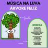 Música na luva - Árvore feliz