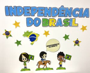 KIT INDEPENDÊNCIA DO BRASIL 🇧🇷