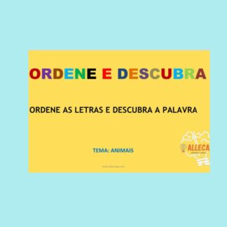 ORDENE E DESCUBRA - TEMA ANIMAIS