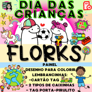 DIA DAS CRIANÇAS FLORKS