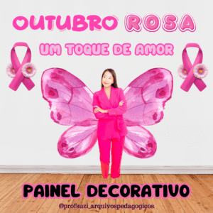 Painel Decorativo Outubro Rosa