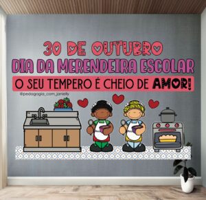 ARQUIVO – PAINEL DIA DA MERENDEIRA ESCOLAR