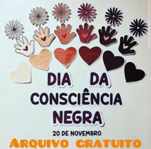 Painel Dia da Consciência Negra ✊🏻✊🏼✊🏽✊🏾✊🏿