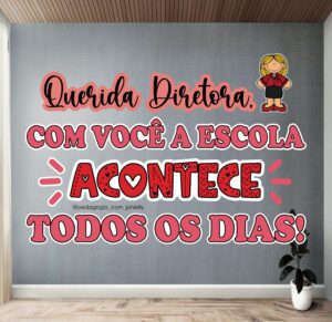 ARQUIVOS – PAINÉIS DIA DO DIRETOR(A) ESCOLAR