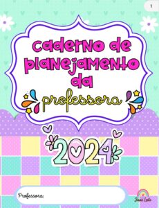 Caderno da professora Educação infantil 2024