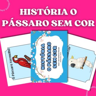 História- O Pássaro sem cor