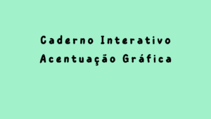 Acentuação – caderno interativo