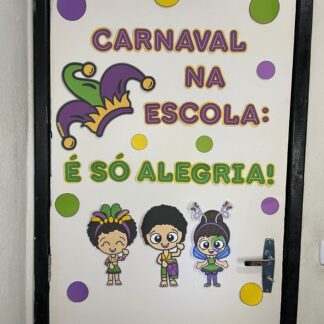 CARNAVAL NA ESCOLA: É SÓ ALEGRIA!