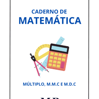 Caderno de matemática - MÚLTIPLO, M.M.C e M.D.C