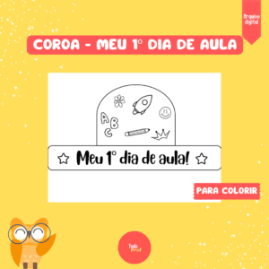 COROA – MEU 1º DIA DE AULA