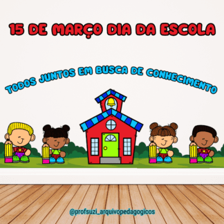 PAINEL DIA DA ESCOLA
