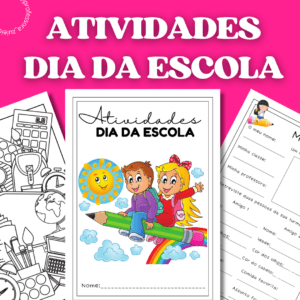 ATIVIDADES- DIA DA ESCOLA