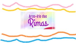 ARCO IRIS DAS RIMAS