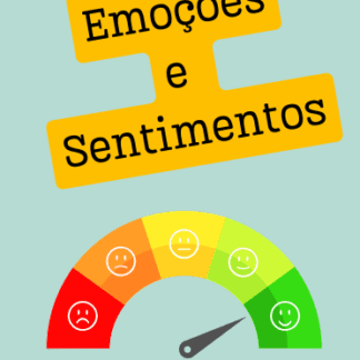 Autoconhecimento - Emoções e Sentimentos - Idades variadas