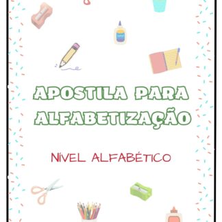 Apostila para alfabetização - Nível Alfabético