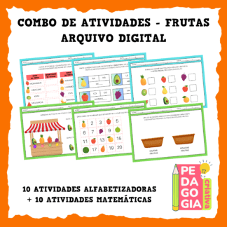 COMBO DE ATIVIDADES FRUTAS - ATIVIDADES ALFABETIZADORAS E MATEMÁTICAS