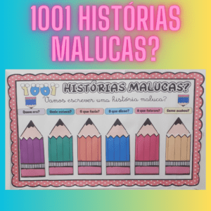 1001 histórias malucas? Recurso para produção de textos.