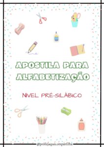 Apostila para alfabetização – Nível pré silábico