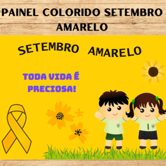 PAINEL COLORIDO SETEMBRO AMARELO