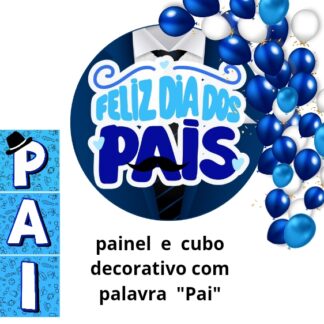 Kit decoração dia dos pais