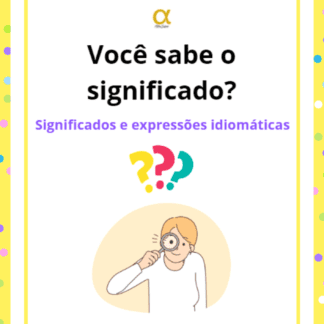 Significados - Expressões Idiomáticas -Português-BR