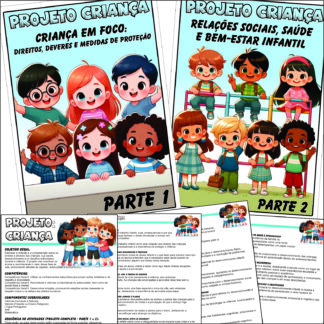 🎨 PROJETO CRIANÇA: PACOTE COMPLETO (PARTE 1 e 2)