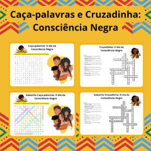 Caça-palavras e Cruzadinha: Consciência Negra