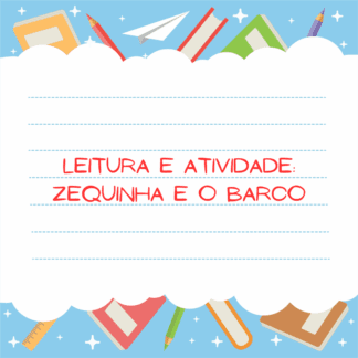 História e atividade: Zequinha e o barco