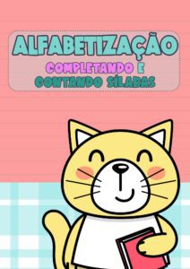Alfabetização – Completando e contando sílabas