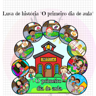 Luva de história "O primeiro dia de aula" 👩🏻‍🏫
