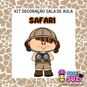 KIT SALA DE AULA TEMA SAFARI