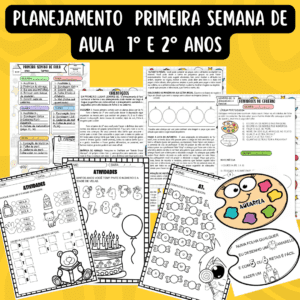 Planejamento primeira semana de aula 1º 2º ANOS
