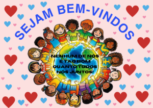 PAINEL BEM´VINDOS ENTRADA DA ESCOLA