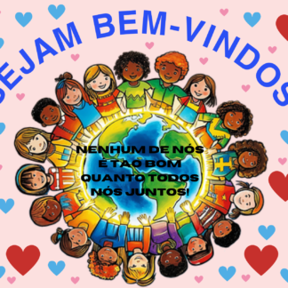 PAINEL BEM´VINDOS ENTRADA DA ESCOLA