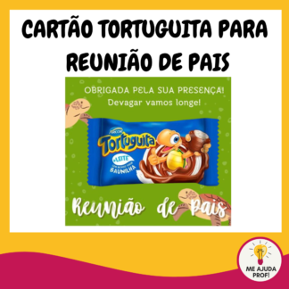 Cartão Tortuguita Reunião de Pais