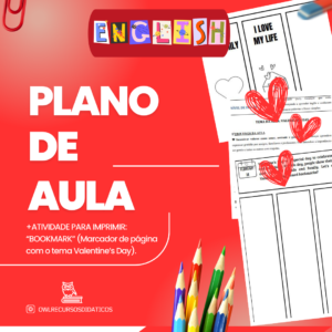Plano de Aula Valentine’s Day + Atividade