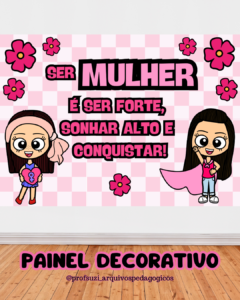 PAINEL DECORATIVO DIA DA MULHER