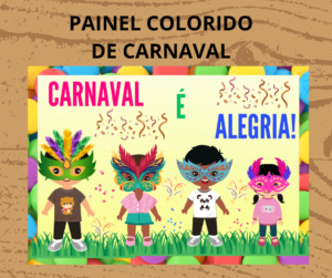 PAINEL COLORIDO DE CARNAVAL