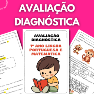 AVALIAÇÃO DIAGNÓSTICA – 1º ANO LÍNGUA PORTUGUESA E MATEMÁTICA
