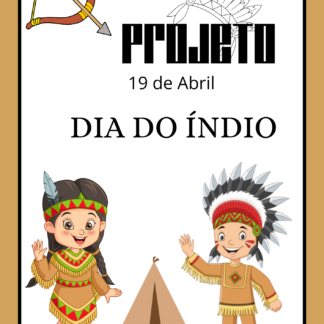Projeto dia do índio educação infantil.