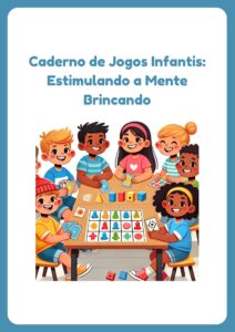 Caderno de Jogos Infantis: Estimulando a Mente Brincando
