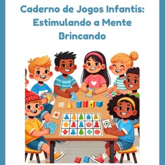 Caderno de Jogos Infantis: Estimulando a Mente Brincando