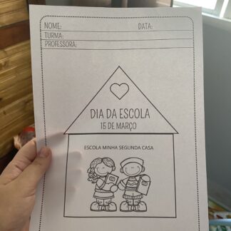 Atividade Dia da escola + lembrancinha
