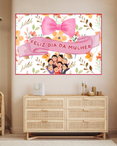 Painel dia das mulheres (Modelo redondo e retangular)