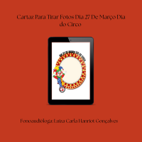 Cartaz Para Tirar Fotos Dia 27 De Março Dia do Circo