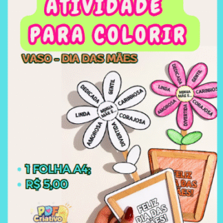 ATIVIDADE VASO FLORIDO - DIA DAS MÃES