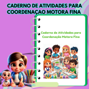 Caderno de atividades para coordenação motora fina