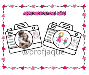 Atividade dia das mães- Memórias com a mamãe.