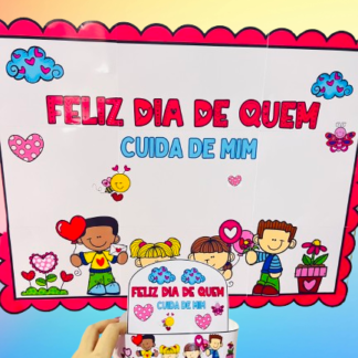PAINEL + VISEIRA "FELIZ DIA DE QUEM CUIDA DE MIM!"