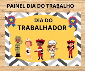 PAINEL DIA DO TRABALHO